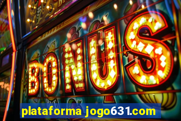 plataforma jogo631.com